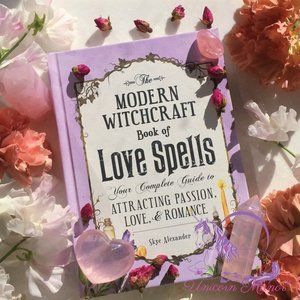 The Modern Witchcraft Book of Love Spells: